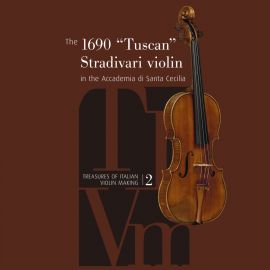 The 1690 "Tuscan" Stradivari Violin