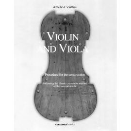 Violin and Viola. Procedure for the costruction