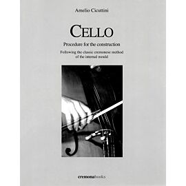 Cello. Procedure for the costruction