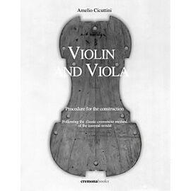 Violin and Viola. Procedure for the costruction